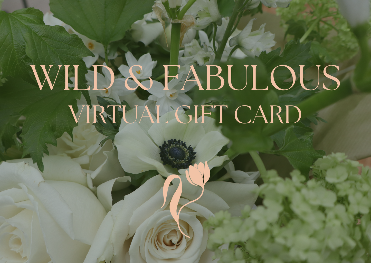 Wild & Fabulous Flowers Gift Card